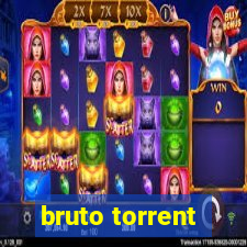 bruto torrent